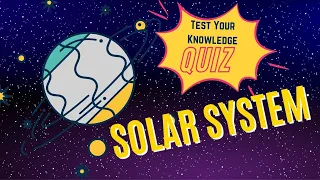 SOLAR SYSTEM QUIZ | Planets | General Knowledge #EverythingAboutSolarSystem
