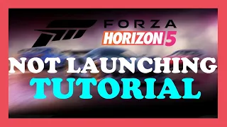 Forza Horizon 5 - Fix not launching - TUTORIAL | 2022