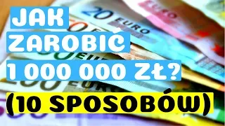 Jak Zarabiać Duże Pieniądze 10 Super Skutecznych Sposobów (KTÓRE DZIAŁAJĄ)