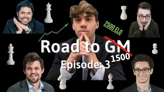 Road to GM (actually 1500) Episode 3