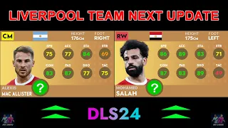 DLS24 | NEW RATING PLAYER 🤔, LIVERPOOL Team Next Update