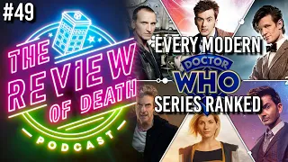 Every Modern Doctor Who Series RANKED | Review of Death Podcast #49