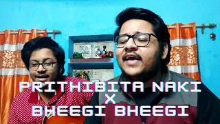 Prithibita Naki Choto Hotey Hotey X Bheegi Bheegi Si Hain | Unplugged Guitar Cover by Pratik & Sumit