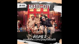 AKATU - AKATU IN THE CITY, VOL.2 (AO VIVO) | COMPLETO 2023