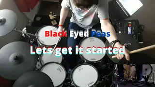 Black Eyed Peas - Lets get it started - ATDrum drum cover