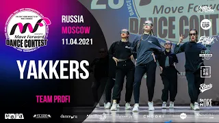 YAKKERS | TEAM PROFI | MOVE FORWARD DANCE CONTEST 2021