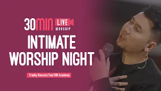 Worship Night in UW Academy Part 2 - 30min Worship Session | Franky Kuncoro Feat UW Academy Batch 1