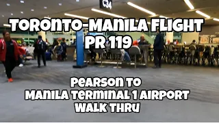 Canada to Manila via Toronto Philippine Airlines Flight PR-119. Direct Flight. NAIA Terminal 1.