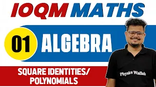 ALGEBRA 01: Square Identities and Polynomials  | Math Important Concept  | IOQM