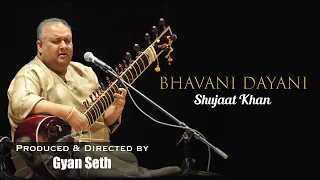 Bhavani Dayani   भवानी दयानी   Raag Bhairavi   राग भैरवी   Shujaat Khan