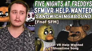 FNAF SFM VR Help Wanted Showtime Song (but it's cursed) | Reaction