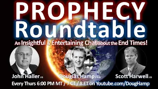 PROPHECY ROUNDTABLE | The FIG TREE GENERATION: HOW LONG IS IT? | DR. DOUGLAS HAMP