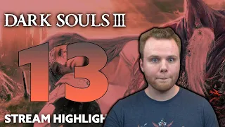 Jacob Plays Dark Souls 3 Highlight #13 - Gael aka COOLEST. BOSS. EVER.