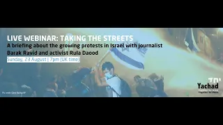 Webinar: Taking The Streets - with journalist Barak Ravid and activist Rula Daood