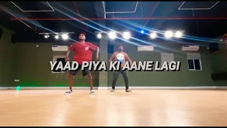 Yaad Piya ki Aane lagi | Divya Kumar Khosla, Neha Kakkar | choreography | Aniket Karmore.