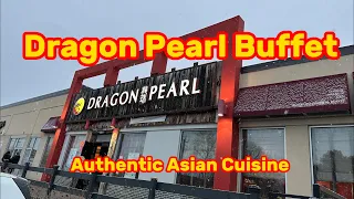 Authentic Asian Cuisine -- Dragon Pearl Buffet Restaurant, Toronto 龙珠餐馆
