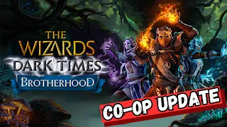 The Wizards - Dark Times: Brotherhood - Co-op Update