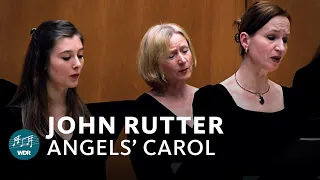 John Rutter - Angels' Carol | WDR Radio Choir  | WDR Symphony Orchestra