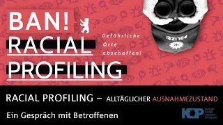 Racial Profiling - Alltäglicher Ausnahmezustand - Ein Gespräch mit Betroffenen