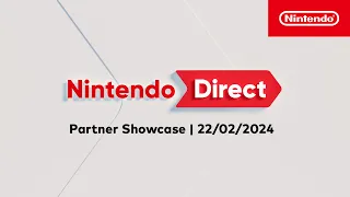 Nintendo Direct: Partner Showcase – 22/02/2024