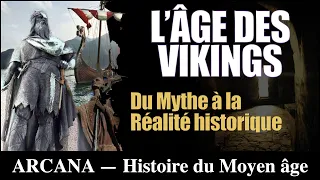 L'âge des Vikings - Histoire du Moyen âge