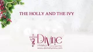 The Holly and The Ivy Christmas Song with Lyrics Video
