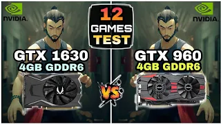 GTX 1630 (4GB) vs GTX 960 (4GB) | 12 Games Test | Which Is Best ?