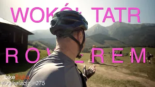 Wokół Tatr- soft bikepacking na gravela i trzy trekkingi | VLOG/RELACJA #075