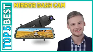 Best Mirror Dash Cam in 2021 [Top 5 Best Mirror Dash Cam]