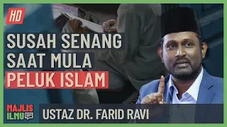 Ustaz Dr. Farid Ravi - Susah Senang Saat Mula Peluk Islam