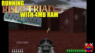 Running Rise of the Triad with 4 megabytes of RAM - No Commentary