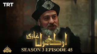 Ertugrul Ghazi Urdu | Episode 45| Season 3