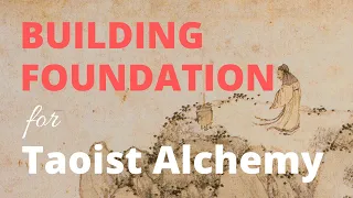 How to Build Foundation for Internal Alchemy (Neidan) | Wang Liping Taoist Cultivation