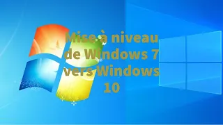 Comment mettre à niveau Windows 7 ou 8.1 vers Windows 10