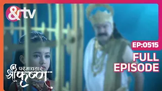 Indian Mythological Journey of Lord Krishna Story - Paramavatar Shri Krishna - Episode 515 - And TV