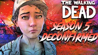 The Walking Dead:Season 5: CONFIRMED TO NOT BE HAPPENING! (Skybound Games)