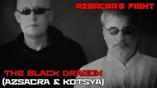 2018: THE BLACK DRAGON (Azsacra & Kotsya)