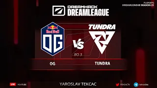 🔴 OG vs. Tundra - DreamLeague Season 21