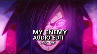 My enemy ( Tommee Profitt Feat. Beacon Light & Sam Tinnesz ) [edit audio]