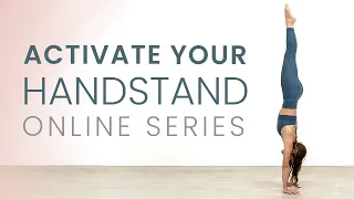 Activate Your Handstand Online Series