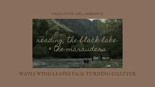 ❝reading, the black lake & the marauders❞ ⋮ ambience for shifting, reading, sleeping ✧˖°