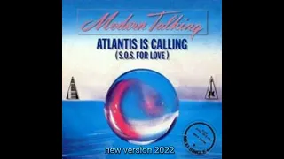 Modern Talking - Atlantis Is Calling (S.O.S. for Love) (new version 2022)