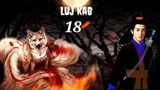 Luj kab part 18 hmong storieds 苗族的故事