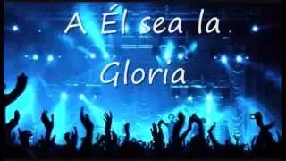 A El sea la Gloria - Marco Barrientos (Con Letras)