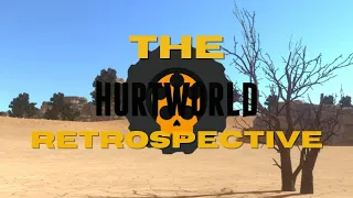 The Hurtworld Retrospective