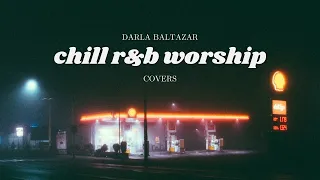 Chill Christian R&B/Lofi Playlist 🌌