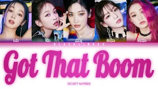 SECRET NUMBER - 'Got That Boom' (Color Coded Lyrics Han/Rom/Eng/가사)