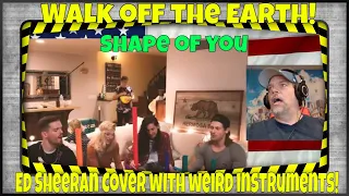 Ed Sheeran Cover with weird instruments! - Walk off the Earth! - Shape of you - REACTION