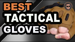 🧤 Best Tactical Gloves: Top Options Reviewed  | Gunmann