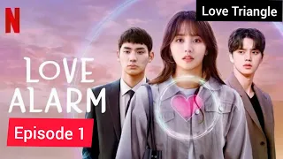 Love Alarm || Episode 1 || Explained In Hindi ( हिन्दी )